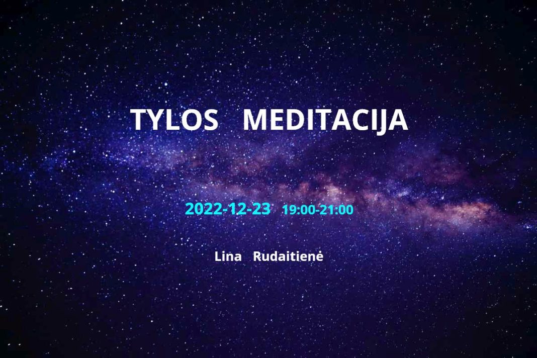L. Rudaitienė - Tylos meditacija 2022-12-23
